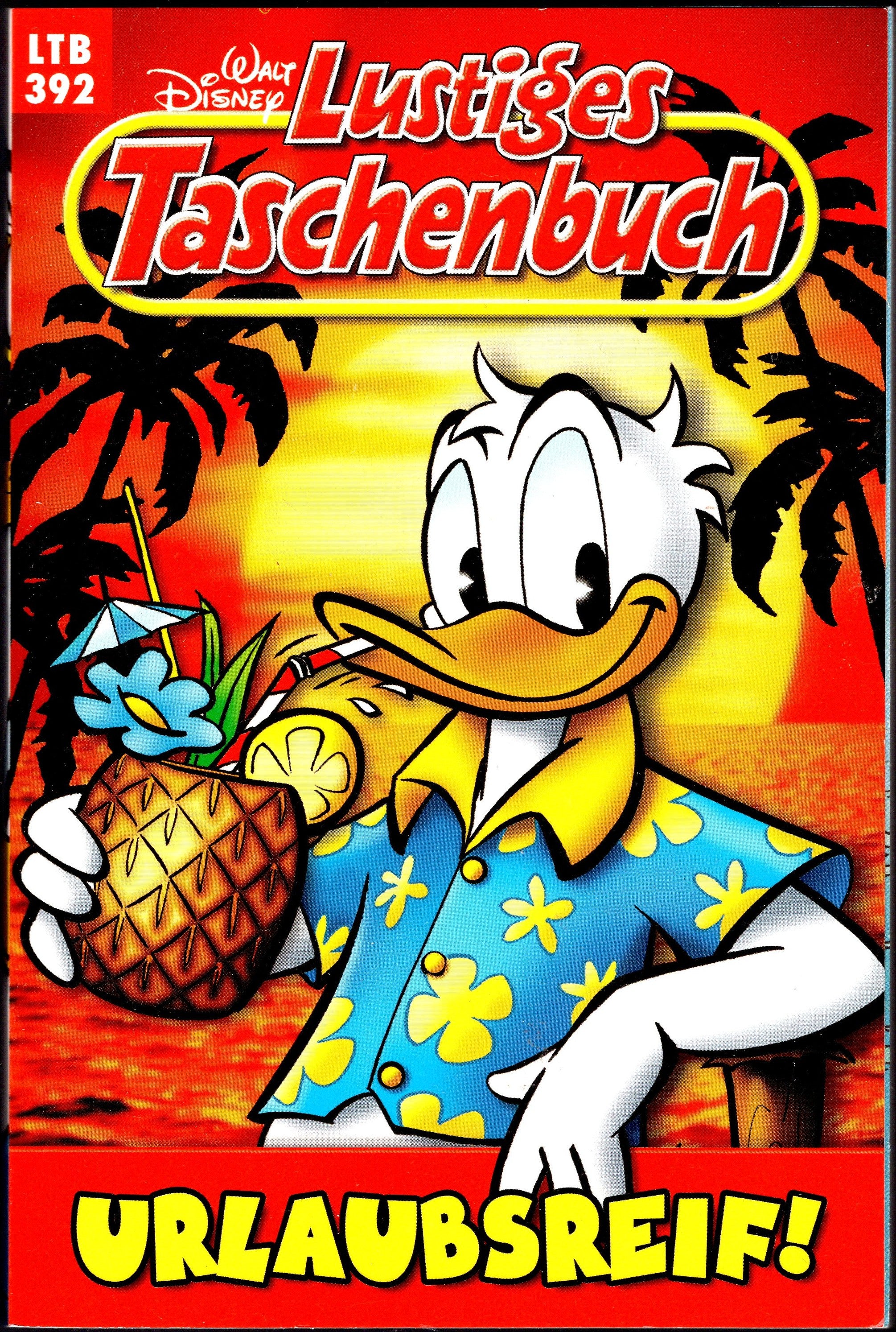 Lustiges Taschenbuch 392 - Urlaubsreif