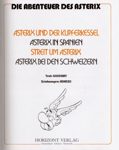 Les Aventures d'Astérix Tome 4 : Astérix et le Chaudron Astérix en Hispanie La Zizanie Astérix chez les Helvètes