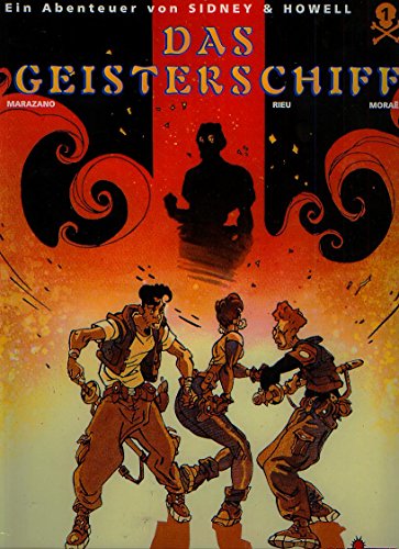 Das Geisterschiff, Band 1 (Ein Abenteuer von Sidney & Howell)