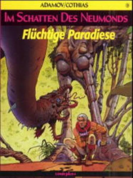 Im Schatten des Neumonds / Comic: Im Schatten des Neumonds, Band 9: Flüchtige Paradiese