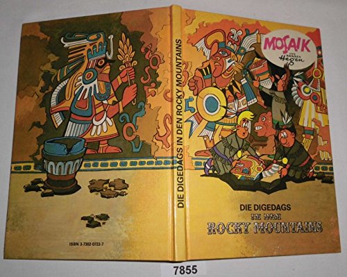 Bestell.Nr. 87855 Die Digedags in den Rocky Mountains (Mosaik Sammelband Amerika-Serie)