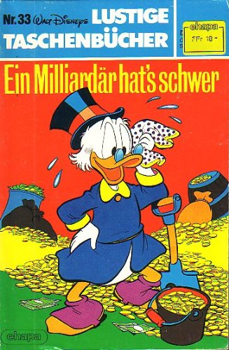 Lustige Taschenbücher Nr. 33: Ein Milliadär hat's schwer