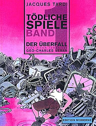 Tödliche Spiele, Bd.1, Der Überfall