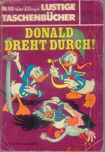 Lustiges Taschenbuch LTB Nr. 66 - Donald dreht durch! Walt Disneys Lustige Taschenbücher 1. Auflage