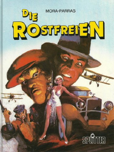 Die Rostfreien. Band 1.
