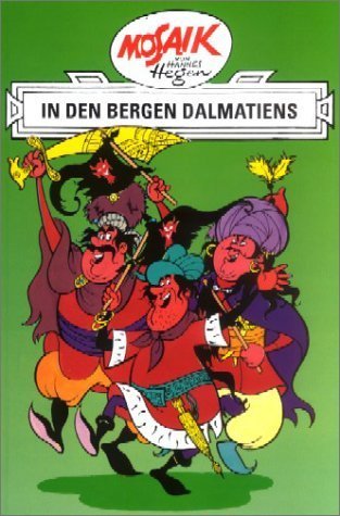 Mosaik von Hannes Hegen: In den Bergen Dalmatiens. Ritter-Runkel-Serie Bd. 3 von Hegen. Hannes (2012) Gebundene Ausgabe
