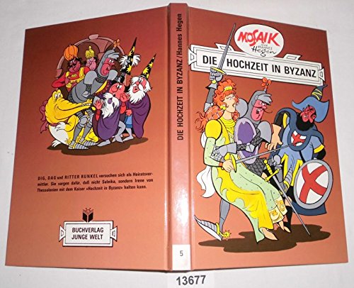 Bestell.Nr. 913677 Die Hochzeit in Byzanz (Mosaik Sammelband 5 Ritter-Runkel-Serie)