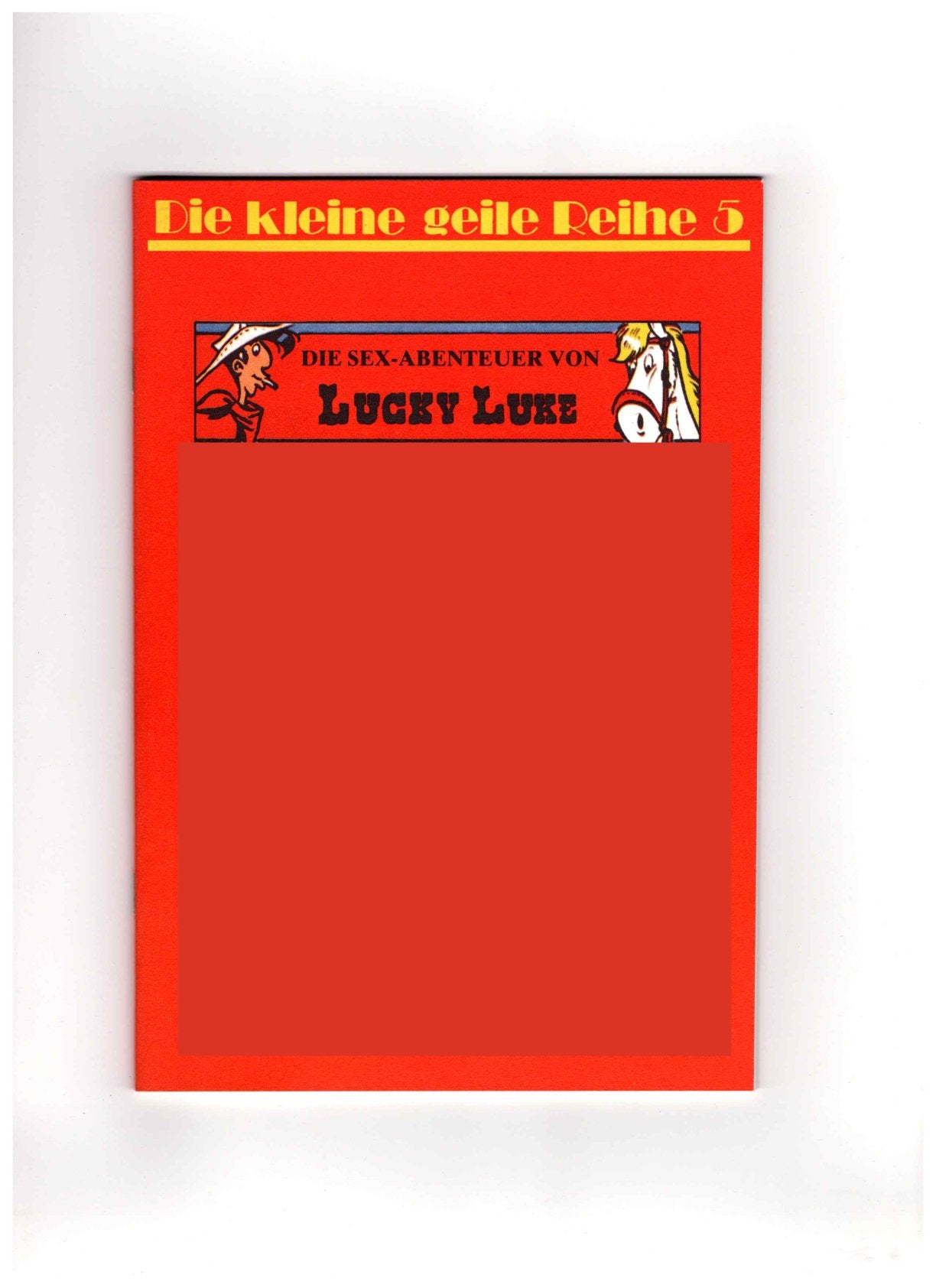 Die kleine geile Reihe Heft 5 / DIE SEX-ABENTEUER VON LUCKY LUKE