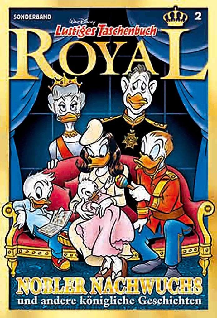 Lustiges Taschenbuch Royal 02 - Nobler Nachwuchs: und andere königliche Geschichten