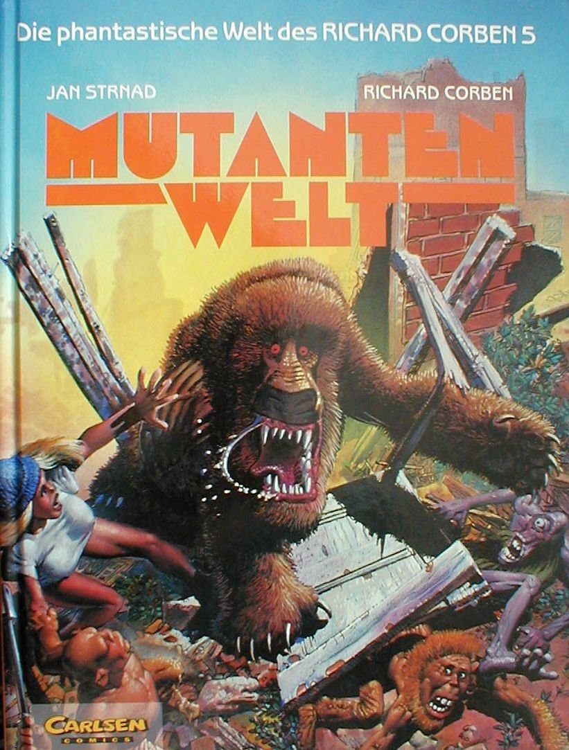 Die phantastische Welt des Richard Corben 5 Mutanten Welt