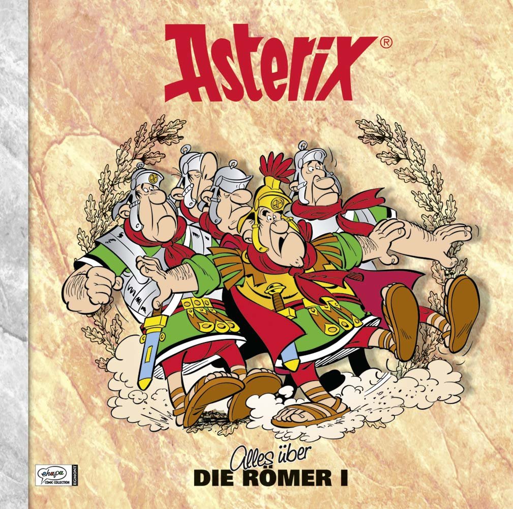 Asterix - Alles über die Römer I: Asterix-Characterbooks 05