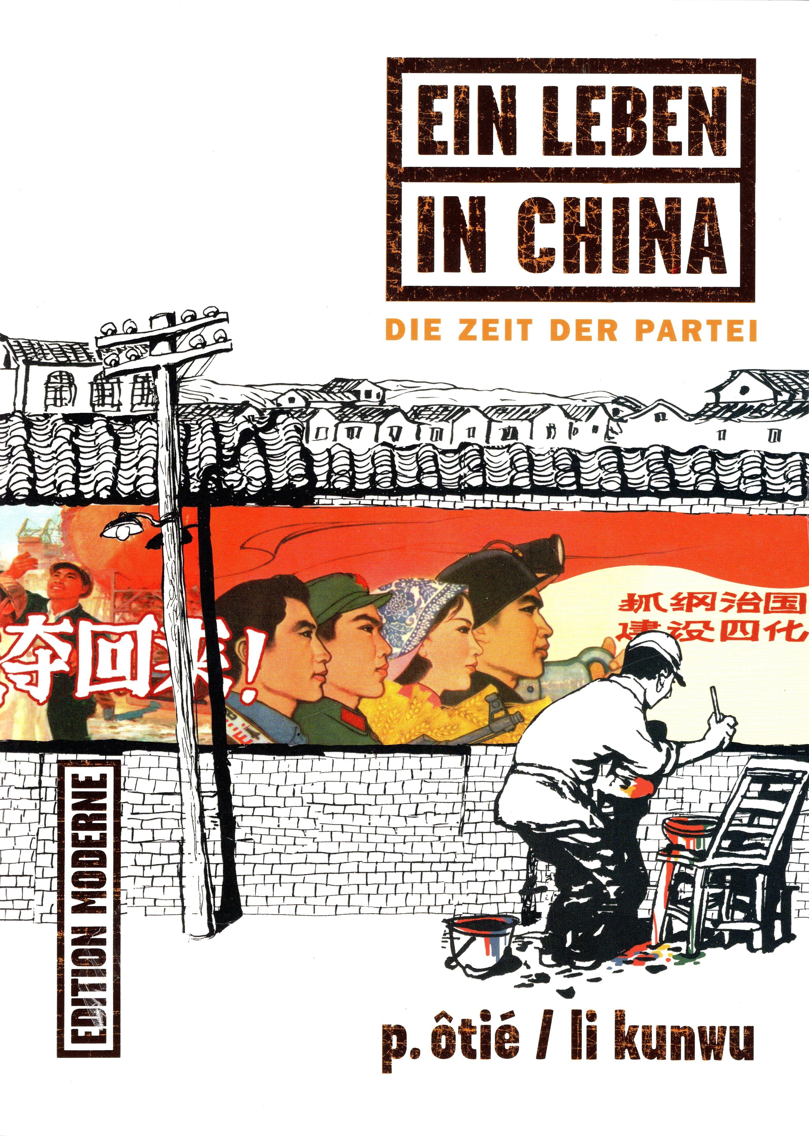 Ein Leben in China - Die Zeit der Partei 2