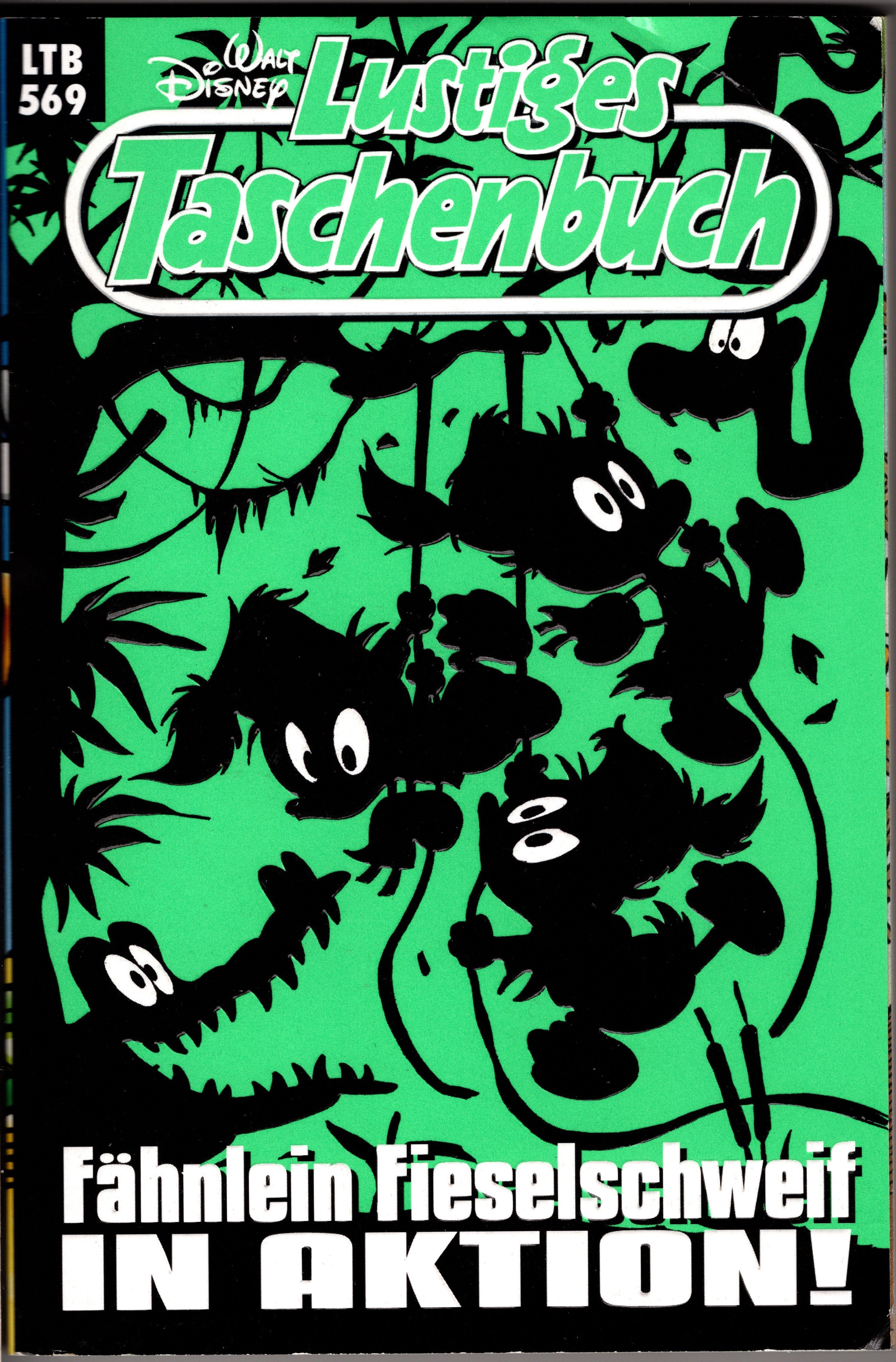 Lustiges Taschenbuch 569 - Fähnlein Fieselschweif In Aktion!