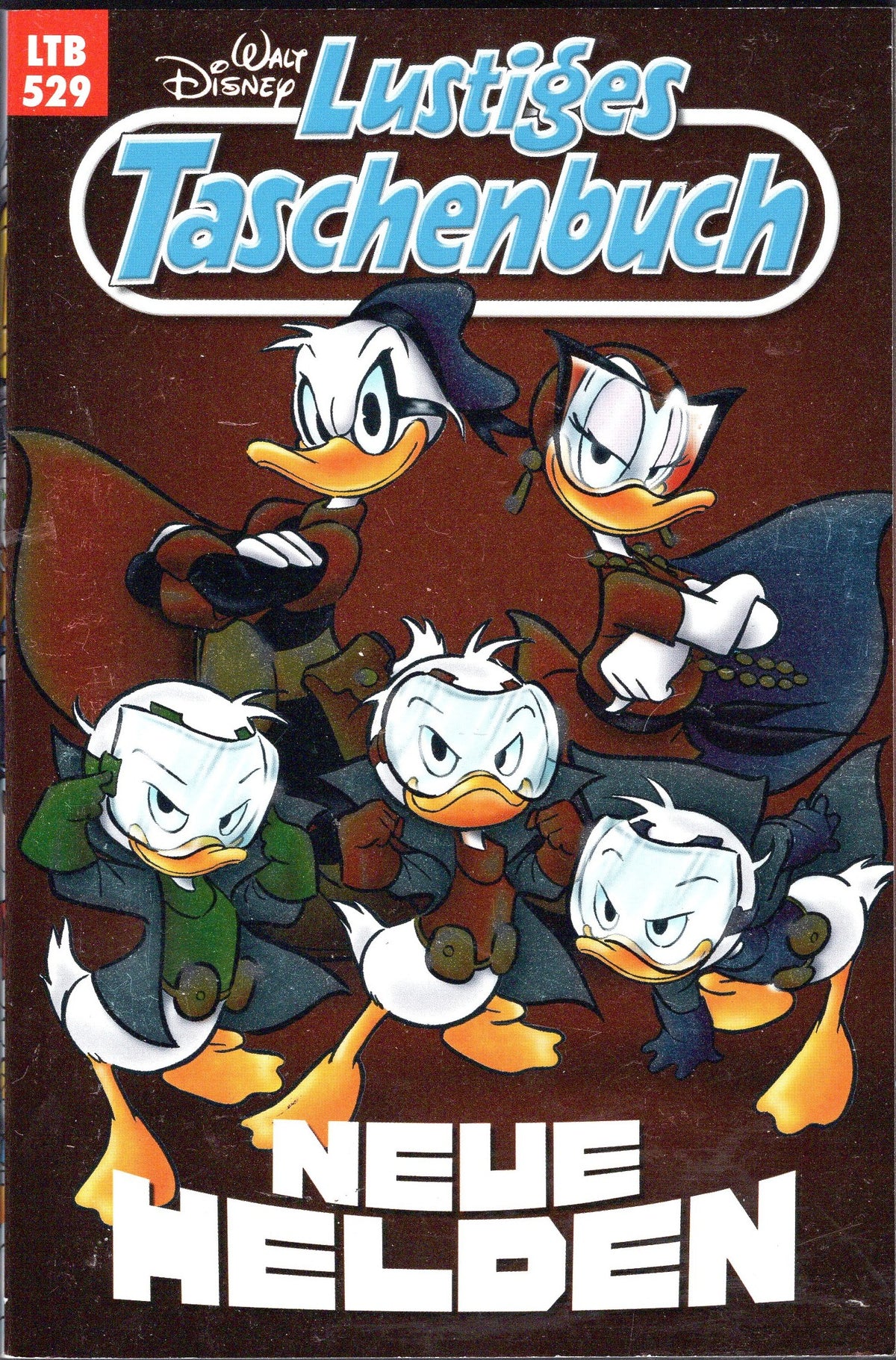 Lustiges Taschenbuch Nr. 529: Neue Helden