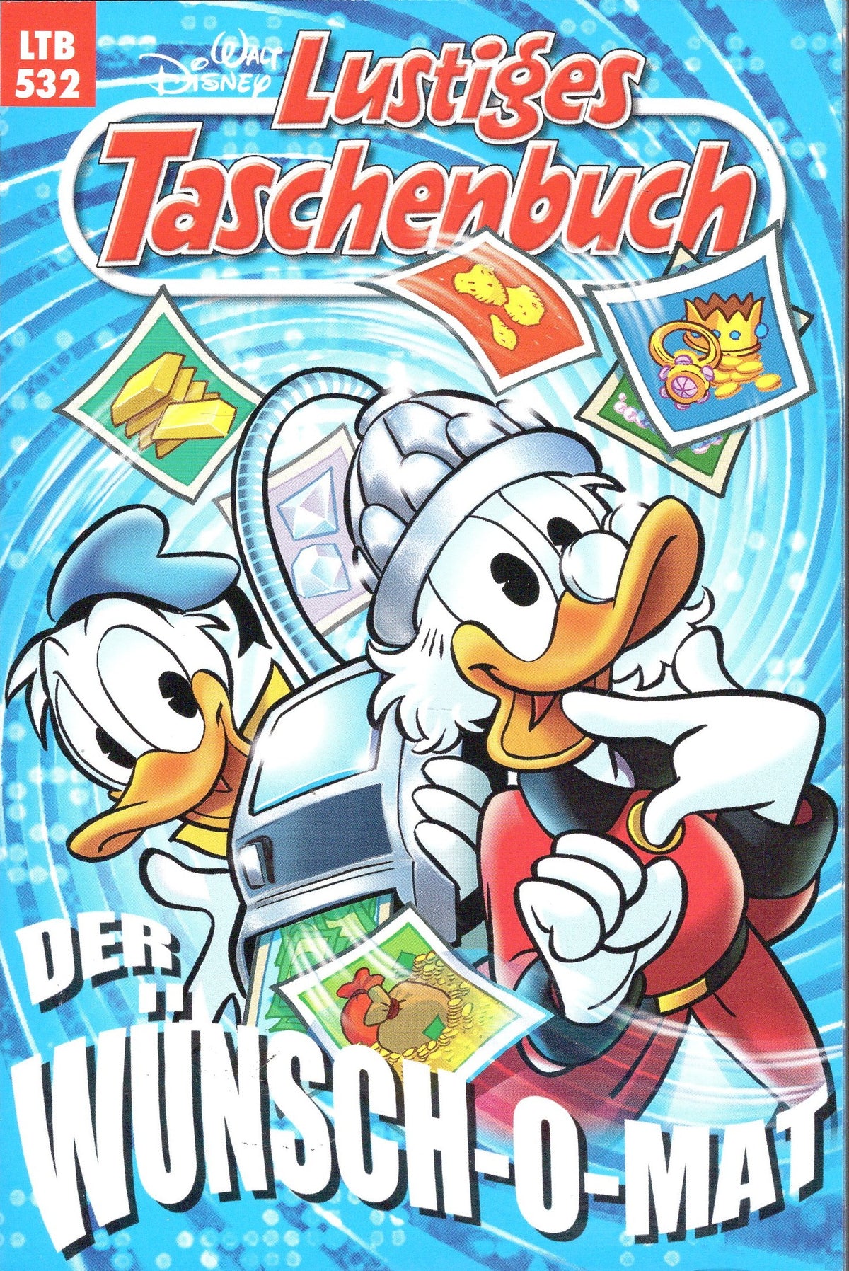 Lustiges Taschenbuch 532 Der Wunsch-O-Mat