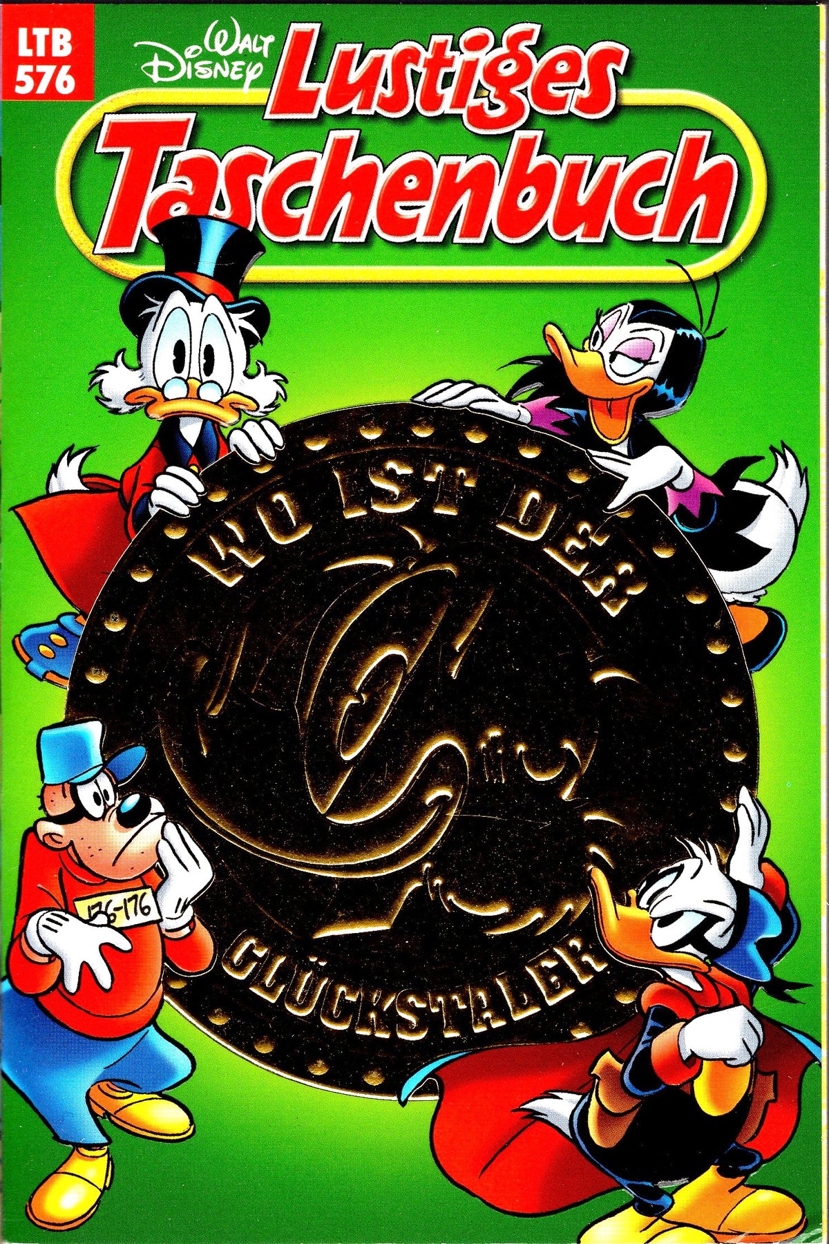 Lustiges Taschenbuch 576 - Wo Ist Der Glückstaler