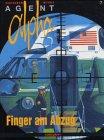 Agent Alpha, Band 7: Finger am Abzug