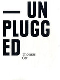 Unplugged: Thomas Ott