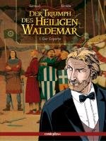 Der Triumph des Heiligen Waldemar 1: Der Experte
