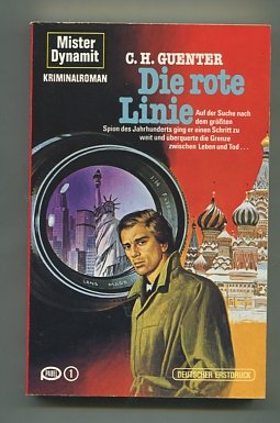 Die rote Linie. Mister Dynamit ; 542 Pabel-Taschenbuch