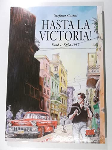 HASTA LA VICTORIA Band 1: Kuba 1957