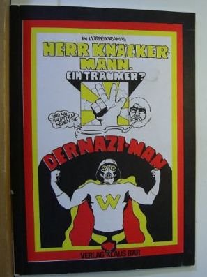 Der Nazi- Man.,Im Vorprogramm: Herr Knäckermann ein Träumer?