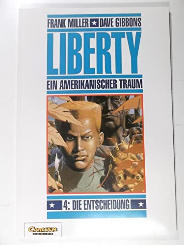 Liberty - Un rêve américain, tome 4 : La Décision