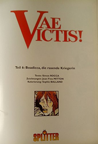 Vae Victis T 6 : Boadicca, die rasende Kriegerin