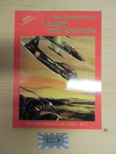 Die Abenteuer von Tanguy und Laverdure. Die Schule der Adler. Der Comic-Klassiker von Uderzo Nr. 1.