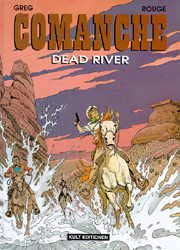Comanche Band 14 : Dead River.