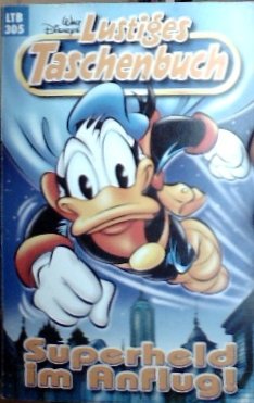 LTB No. 305 - Superhero Approaching! Lustiges Taschenbuch