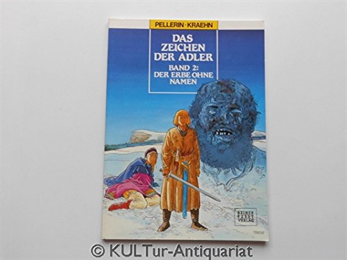 Das Zeichen der Adler Bd. 2: Der Erbe ohne Namen