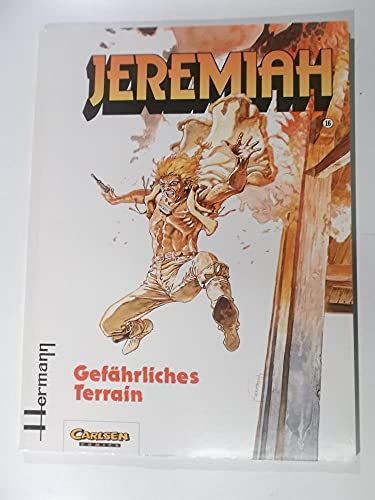 Jérémie, Vol. 16, Terrain dangereux