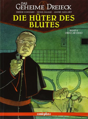 Das geheime Dreieck, Die Hüter des Blutes - Ordo ab Chao