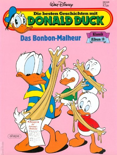 das bonbon - malheur. die besten geschichten mit donald duck. klassik album 18