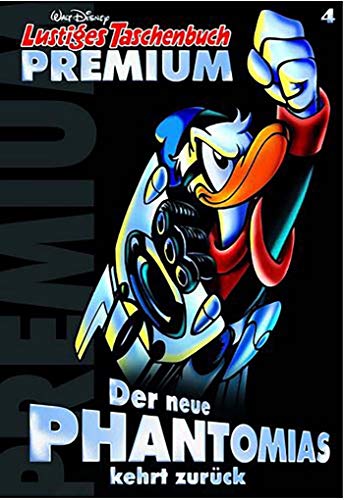 Lustiges Taschenbuch Premium 04 : Le retour du nouveau Fantomiald