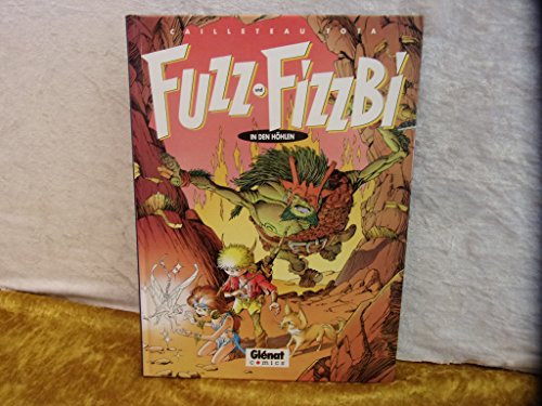 Fuzz und Fizzbi, Band 3: In den Höhlen