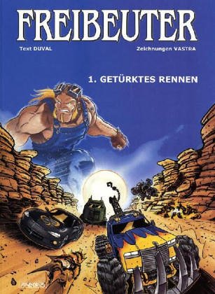 Freibeuter Bd.1: Getürktes Rennen