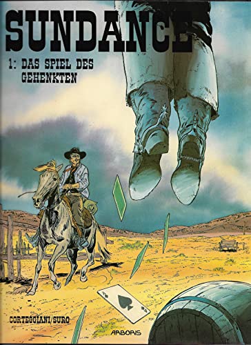 Sundance; Band 1: Das Spiel des Gehenkten;