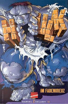 Marvel Exklusiv Nr.12 , Hulk - Im Fadenkreuz, Marvel Comics