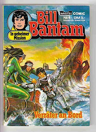 BILL BANTAM Bastei - Comic - Taschenbuch 4, Verräter an Bord