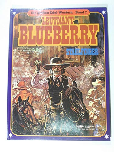 Die großen Edel-Western Band 7 - Leutnant Blueberry