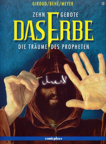 Zehn Gebote - Das Erbe 02. Die Träume des Propheten: BD 2