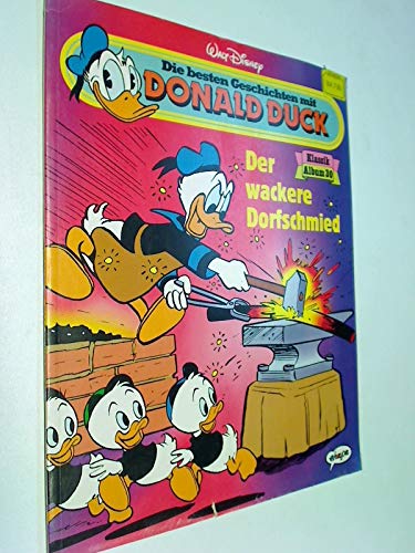 Die besten Geschichten mit Donald Duck Klassik Album 30 Der wackere Dorfschmied, 1992, Ehapa Comic