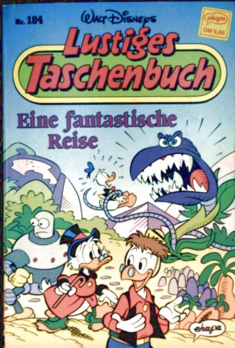 Walt Disneys lustiges Taschenbuch, Nr. 184: Eine fantastische Reise