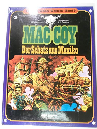 Die großen Edel-Western - Buchhandels - Hardcover - Comicalbum - MAC COY Nr. 9, Der Schatz in Mexico (1980 1. Auflage)