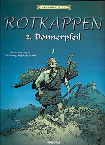 DANS UN FUTUR LOINTAIN 2, - Les Capuches Rouges Vol.2 : Flèche-tonnerre