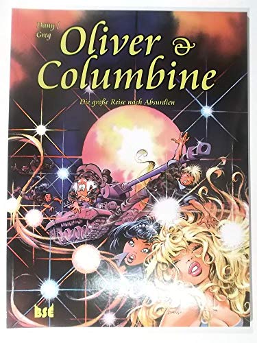 Oliver & Columbine 5 : Le grand voyage vers Absurdia