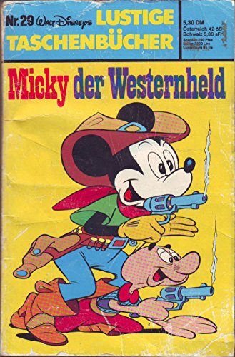 Lustiges Taschenbuch LTB Nr. 29 - Micky der Westernheld Walt Disneys Lustige Taschenbücher