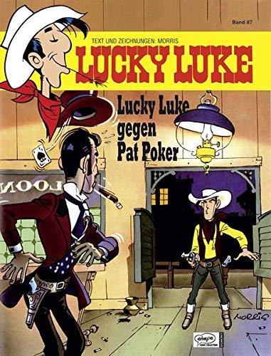 Lucky Luke (Bd. 87). Lucky Luke gegen Pat Poker by Morris (2010-09-06)